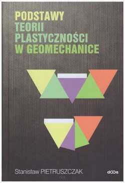 Podstawy teorii plastyczności w geomechanice.