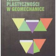 Podstawy teorii plastyczności w geomechanice.