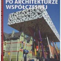 PRZEWODNIK po architekturze współczesnej.