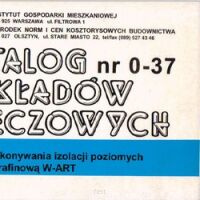 KNR 0-37 System wykonywania izolacji poziomych metodą parafinową W-ART.