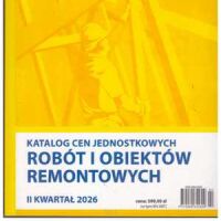 Katalog cen jednostkowych robót i obiektów REMONTOWYCH 2 kwartał 2026
