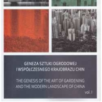 Geneza sztuki ogrodowej i współczesnego krajobrazu Chin 
