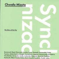 CHWAŁA MIASTA. Synchronizacja.