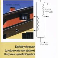 Kolektory słoneczne do podgrzewania wody użytkowej.. 