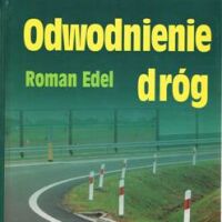 Odwodnienie dróg. R.Edel