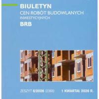Sekocenbud BRB Biuletyn cen robót budowlanych-inwestycyjnych 1 kwartał 2026; zeszyt 6/2026