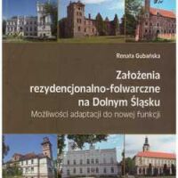 Założenia rezydencjonalno-folwarczne na dolnym Śląsku