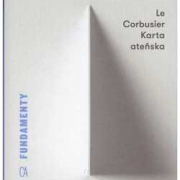 Le Corbusier. KARTA ATEŃSKA