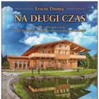 Na długi czas. Erwin Thoma