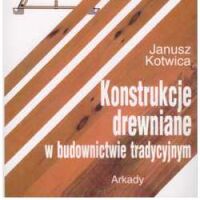 Konstrukcje drewniane w budownictwie tradycyjnym