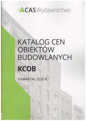 Katalog Cen Obiektów Budowlanych – KCOB  2 kw. 2025