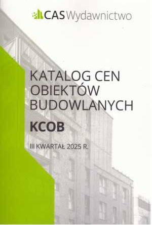 Katalog Cen Obiektów Budowlanych – KCOB  3 kw. 2025