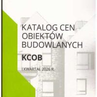 Katalog Cen Obiektów Budowlanych – KCOB  1 kw. 2026