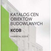 Katalog Cen Obiektów Budowlanych – KCOB  2 kw. 2025