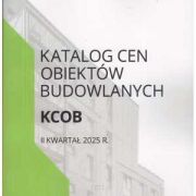 Katalog Cen Obiektów Budowlanych – KCOB  2 kw. 2025