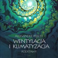 Wentylacja i klimatyzacja. Podstawy. A.Pełech