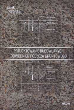 Projektowanie budowlanych odwodnień podłoża gruntowego