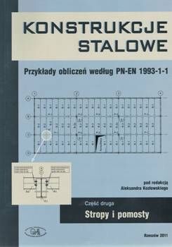 KONSTRUKCJE STALOWE Część 2 Stropy i pomosty.