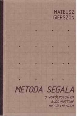 Metoda Segala. O wspólnotowym budownictwie mieszkaniowym