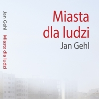 MIASTA DLA LUDZI. Jan Gehl.