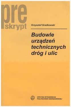 Budowle urządzeń technicznych dróg i ulic.