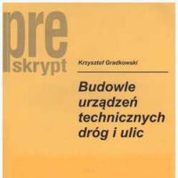 Budowle urządzeń technicznych dróg i ulic.