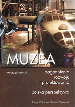 MUZEA. Zagadnienia rozwoju i projektowania.