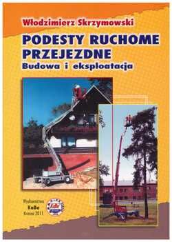 Podesty ruchome przejezdne. Budowa i eksploatacja.