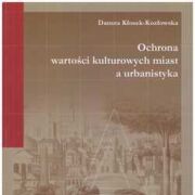 Ochrona wartości kulturowych miast a urbanistyka