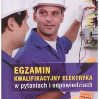 Egzamin kwalifikacyjny elektryka w pytaniach i odpowiedziach.