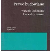 Prawo budowlane. Warunki techniczne i inne akty prawne wyd.luty 2026
