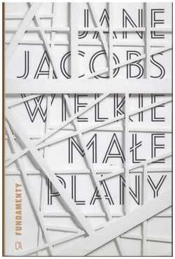Wielkie małe plany. J.Jacobs