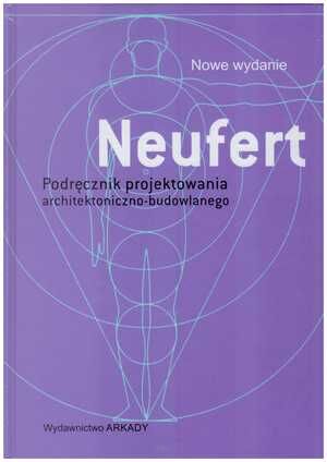 Podręcznik projektowania architektoniczno-budowlanego. NEUFERT