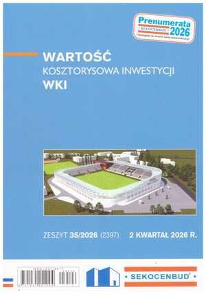 Sekocenbud  WKI Wartość Kosztorysowa Inwestycji 2 kwartał 2026; zeszyt 35/2026