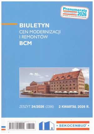 Sekocenbud BCM Biuletyn cen modernizacji i remontów 2 kwartał 2026; zeszyt 34/2026