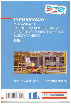 Sekocenbud IRS Informacja o stawkach robocizny kosztorysowej oraz cenach pracy sprzętu budowlanego 1 kwartał 2026