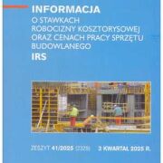 Sekocenbud IRS Informacja o stawkach robocizny kosztorysowej oraz cenach pracy sprzętu budowlanego 3 kwartał 2025