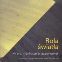 Rola światła w architekturze znaczeniowej