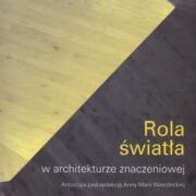 Rola światła w architekturze znaczeniowej