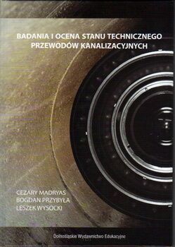 Badania i ocena stanu technicznego przewodów kanalizacyjnych. DWE