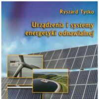 Urządzenia i systemy energetyki odnawialnej. R.Tytko wyd.2023