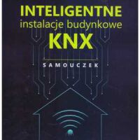 Inteligentne instalacje budynkowe KNX. Samouczek