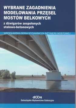 Wybrane zagadnienia modelowania przęseł mostów belkowych