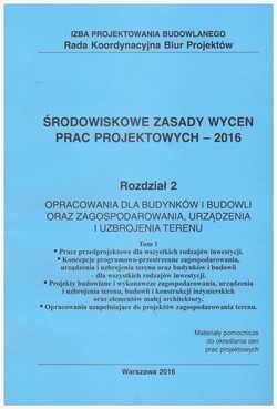 Środowiskowe Zasady Wycen Prac Projektowych - 2016 rozdz.2 (tom 1 i 2)