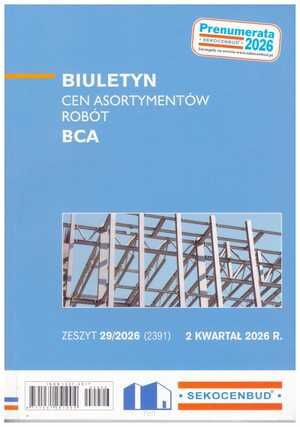 Sekocenbud BCA Biuletyn cen asortymentów robót 2 kwartał 2026, zeszyt 29/2026