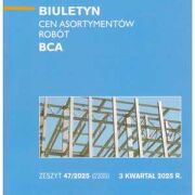 Sekocenbud BCA Biuletyn cen asortymentów robót 3 kwartał 2025, zeszyt 47/2025