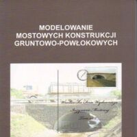 Modelowanie mostowych konstrukcji gruntowo-powłokowych. DWE