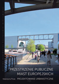 Przestrzenie publiczne miast europejskich. K.Pluta