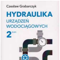 Hydraulika urządzeń wodociągowych tom 2