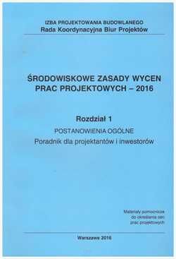 Środowiskowe Zasady Wycen Prac Projektowych - 2016 rozdz.1